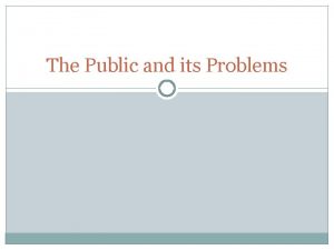 The Public and its Problems Habermas The Structural