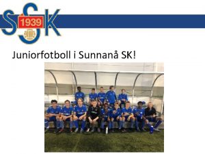 Juniorfotboll i Sunnan SK Syfteml Bilda en ekonomi