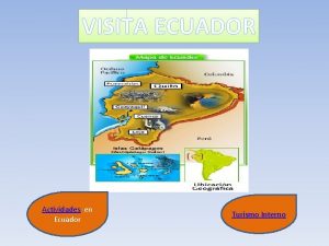 VISITA ECUADOR Actividades en Ecuador Turismo Interno Actividades
