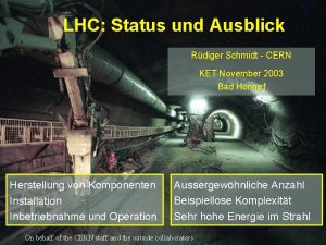LHC Status und Ausblick Rdiger Schmidt CERN KET