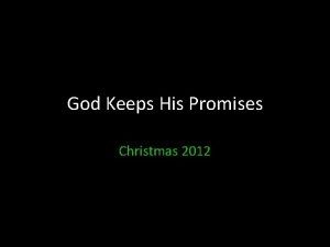 God Keeps His Promises Christmas 2012 God Keeps