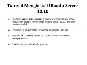 Tutorial Menginstall Ubuntu Server 10 10 1 Pastikan