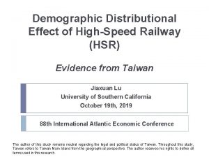 Demographic Distributional Effect of HighSpeed Railway HSR Evidence