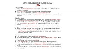 JUDICIAL BRANCH CLOZE Notes 1 KEY Judicial Branch
