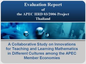 Evaluation Report of the APEC HRD 032006 Project