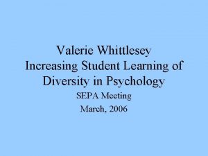 Valerie Whittlesey Increasing Student Learning of Diversity in