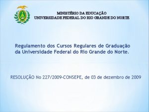MINISTRIO DA EDUCAO UNIVERSIDADE FEDERAL DO RIO GRANDE