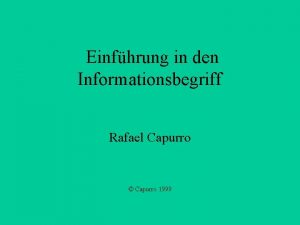 Einfhrung in den Informationsbegriff Rafael Capurro Capurro 1999