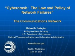 Cybercrash The Law and Policy of Network Failures