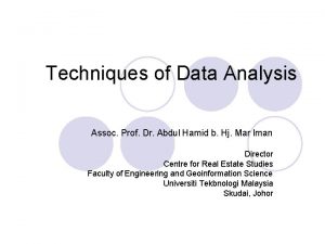 Techniques of Data Analysis Assoc Prof Dr Abdul