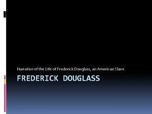 Narrative of the Life of Frederick Douglass an