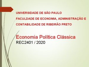 UNIVERSIDADE DE SO PAULO FACULDADE DE ECONOMIA ADMINISTRAO