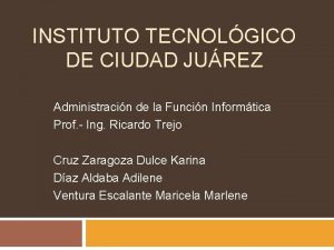 INSTITUTO TECNOLGICO DE CIUDAD JUREZ Administracin de la