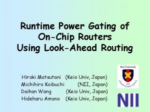 Runtime Power Gating of OnChip Routers Using LookAhead