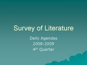 Survey of Literature Daily Agendas 2008 2009 4