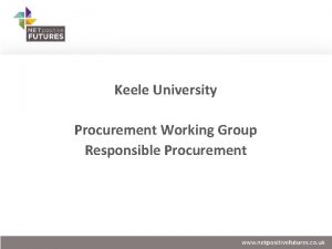 Keele University Procurement Working Group Responsible Procurement Agenda