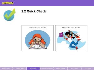 2 2 Quick Check Entrance Ticket Learning Target