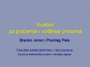 Sustavi za praenje i voenje procesa Branko Jeren