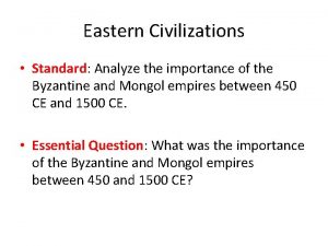 Eastern Civilizations Standard Analyze the importance of the