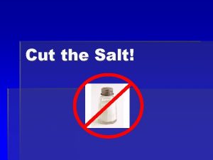 Cut the Salt Project Sponsors USDA project funded