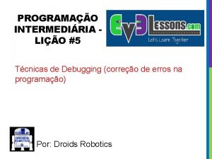 PROGRAMAO INTERMEDIRIA LIO 5 Tcnicas de Debugging correo