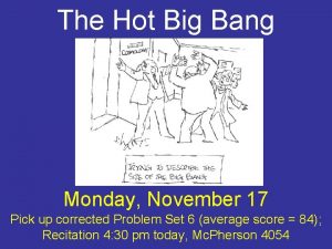 The Hot Big Bang Monday November 17 Pick