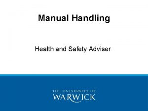 Manual Handling Health and Safety Adviser Manual Handling