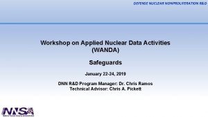 DEFENSE NUCLEAR NONPROLIFERATION RD Workshop on Applied Nuclear