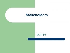 Stakeholders BOH 4 M Learning Goals 14 I
