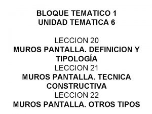 BLOQUE TEMATICO 1 UNIDAD TEMATICA 6 LECCION 20