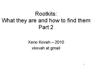 Rootkits What they are and how to find