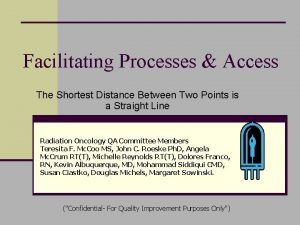 Facilitating Processes Access The Shortest Distance Between Two