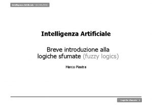 Intelligenza Artificiale AA 20012002 Intelligenza Artificiale Breve introduzione