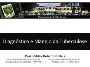 Diagnstico e Manejo da Tuberculose Prof Valdes Roberto