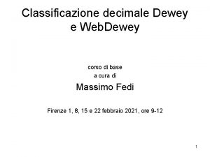 Classificazione decimale Dewey e Web Dewey corso di