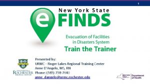 1 Train the Trainer Presented by URMC Finger