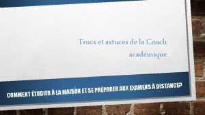 Trucs et astuces de la Coach acadmique COMMENT