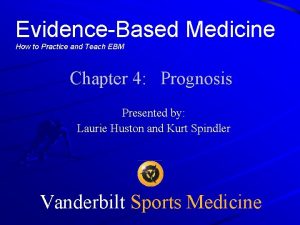 EvidenceBased Medicine How to Practice and Teach EBM