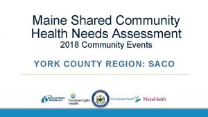 Maine Shared Community Health Needs Assessment 2018 Community