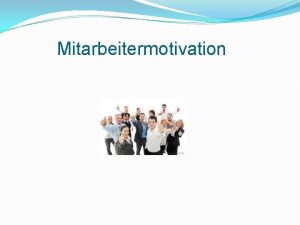 Mitarbeitermotivation Zu mir Frank Hasler Psychologischer Berater pers