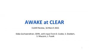 AWAKE at CLEAR Review 16 March 2021 Edda