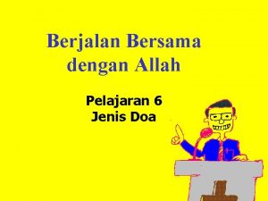 Berjalan Bersama dengan Allah Pelajaran 6 Jenis Doa