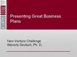 Presenting Great Business Plans New Venture Challenge Waverly