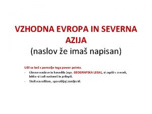 VZHODNA EVROPA IN SEVERNA AZIJA naslov e ima