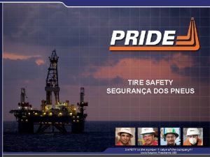 TIRE SAFETY SEGURANA DOS PNEUS SAFETY is the