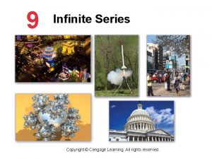 P 9 Infinite Series Copyright Cengage Learning All