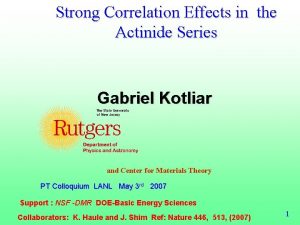 Strong Correlation Effects in the Actinide Series Gabriel