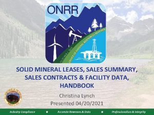 SOLID MINERAL LEASES SALES SUMMARY SALES CONTRACTS FACILITY