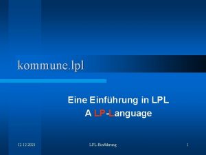 kommune lpl Eine Einfhrung in LPL A LPLanguage