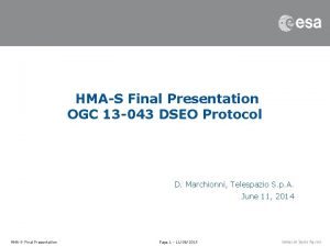HMAS Final Presentation OGC 13 043 DSEO Protocol